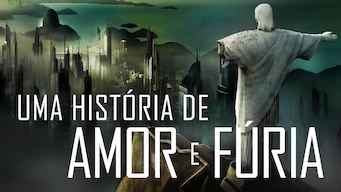 Uma História de Amor e Fúria