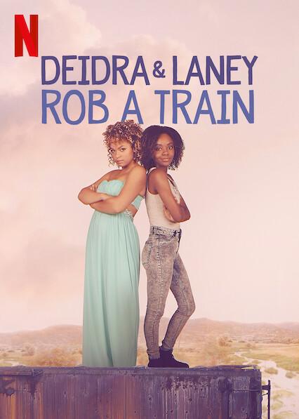 Deidra & Laney Rob a Train