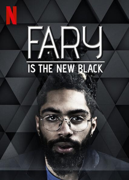 Fary Is the New Black