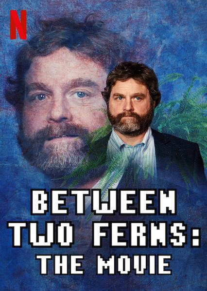 Between Two Ferns: The Movie