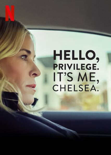 Hello, Privilege. It's Me, Chelsea