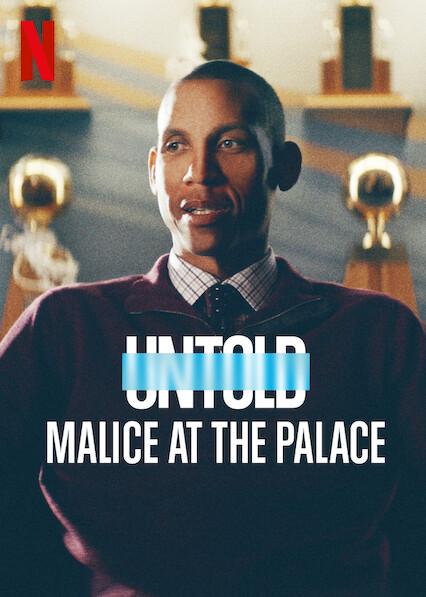 Untold: Malice at the Palace