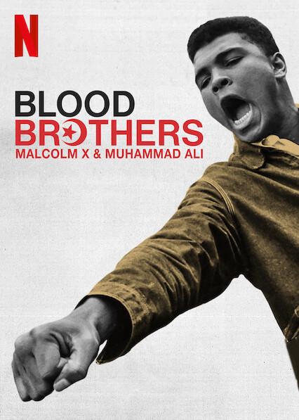 Blood Brothers: Malcolm X & Muhammad Ali