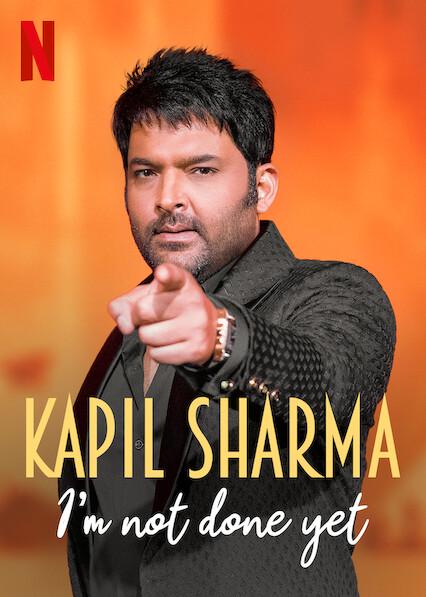 Kapil Sharma: I'm Not Done Yet