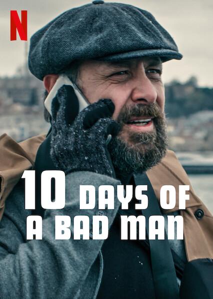 10 Days of a Bad Man