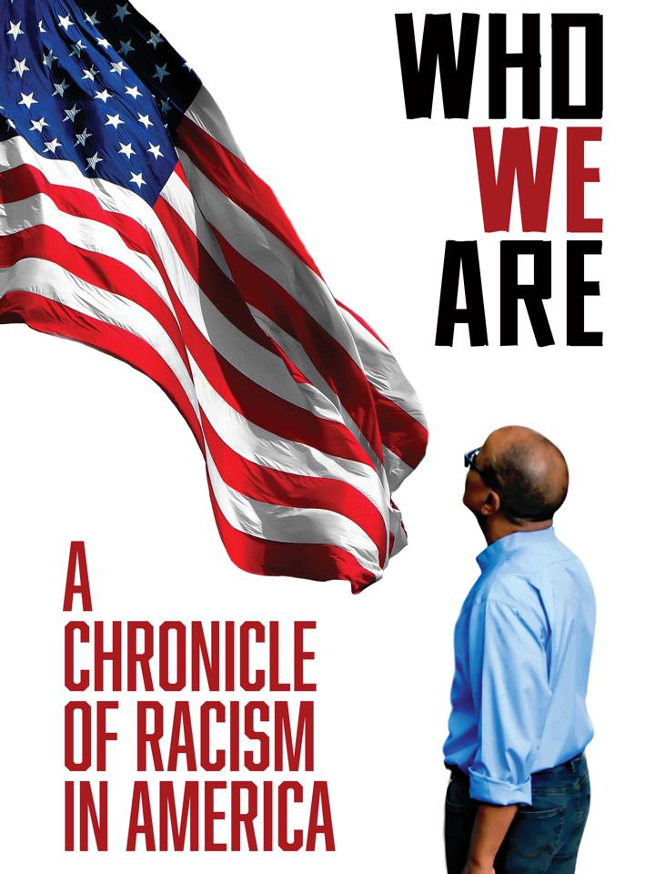 Who We Are: A Chronicle of Racism in America