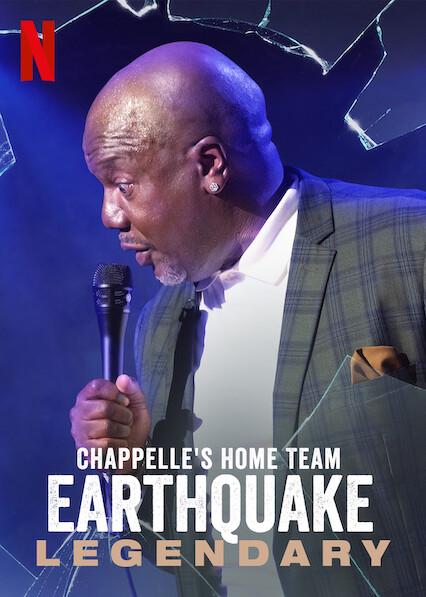 Chappelle's Home Team - Earthquake: Legendary