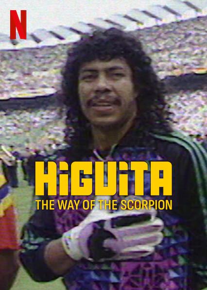 Higuita: The Way of the Scorpion