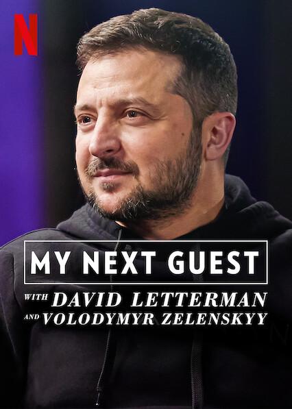 My Next Guest with David Letterman and Volodymyr Zelenskyy