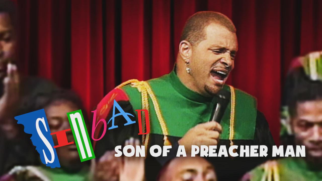 Sinbad: Son of a Preacher Man