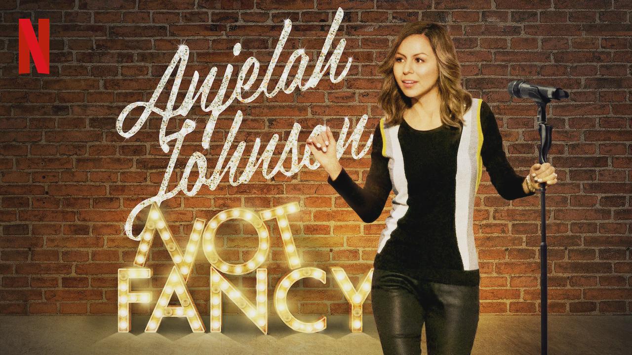 Anjelah Johnson: Not Fancy