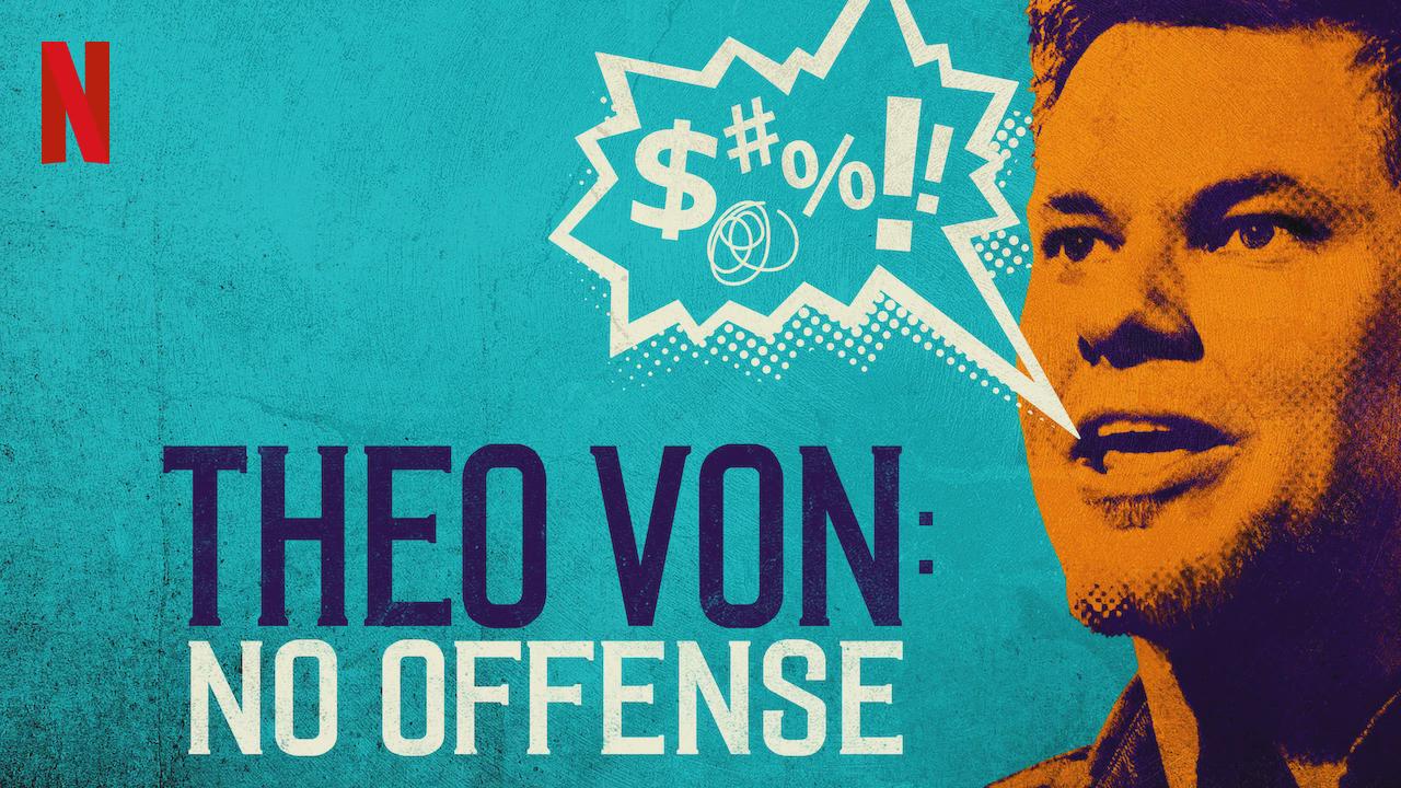 Theo Von: No Offense