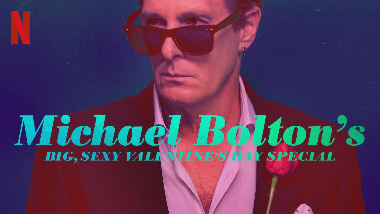 Michael Bolton’s Big, Sexy Valentine’s Day Special