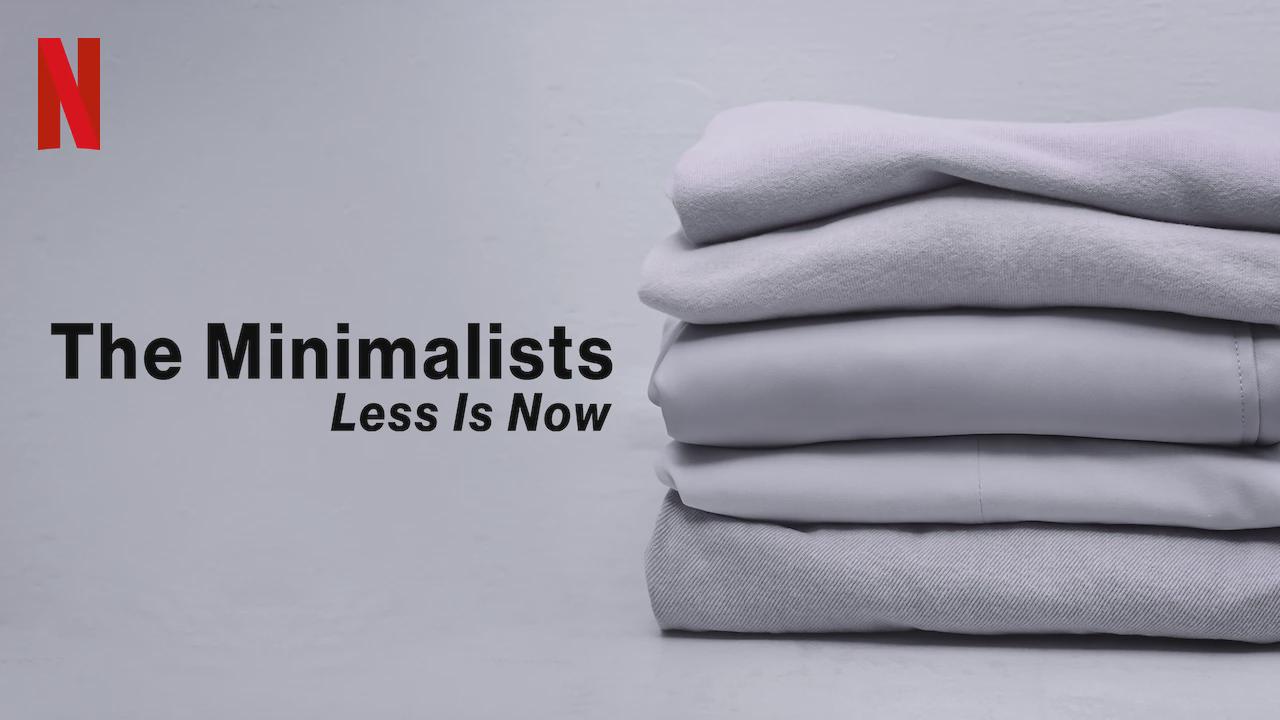 The Minimalists: Less Is Now