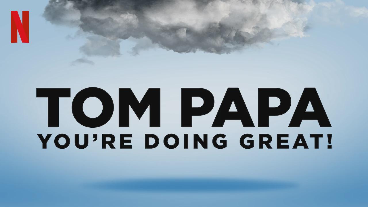 Tom Papa: You’re Doing Great!