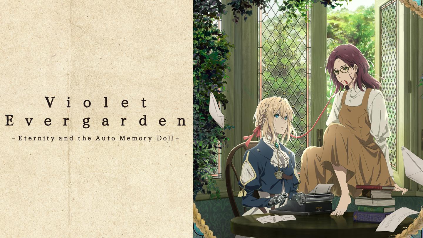 Violet Evergarden: Eternity and the Auto Memory Doll