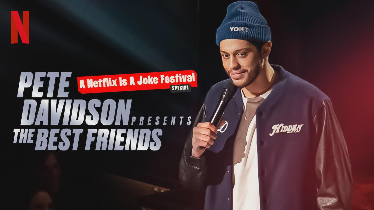 Pete Davidson Presents: The Best Friends