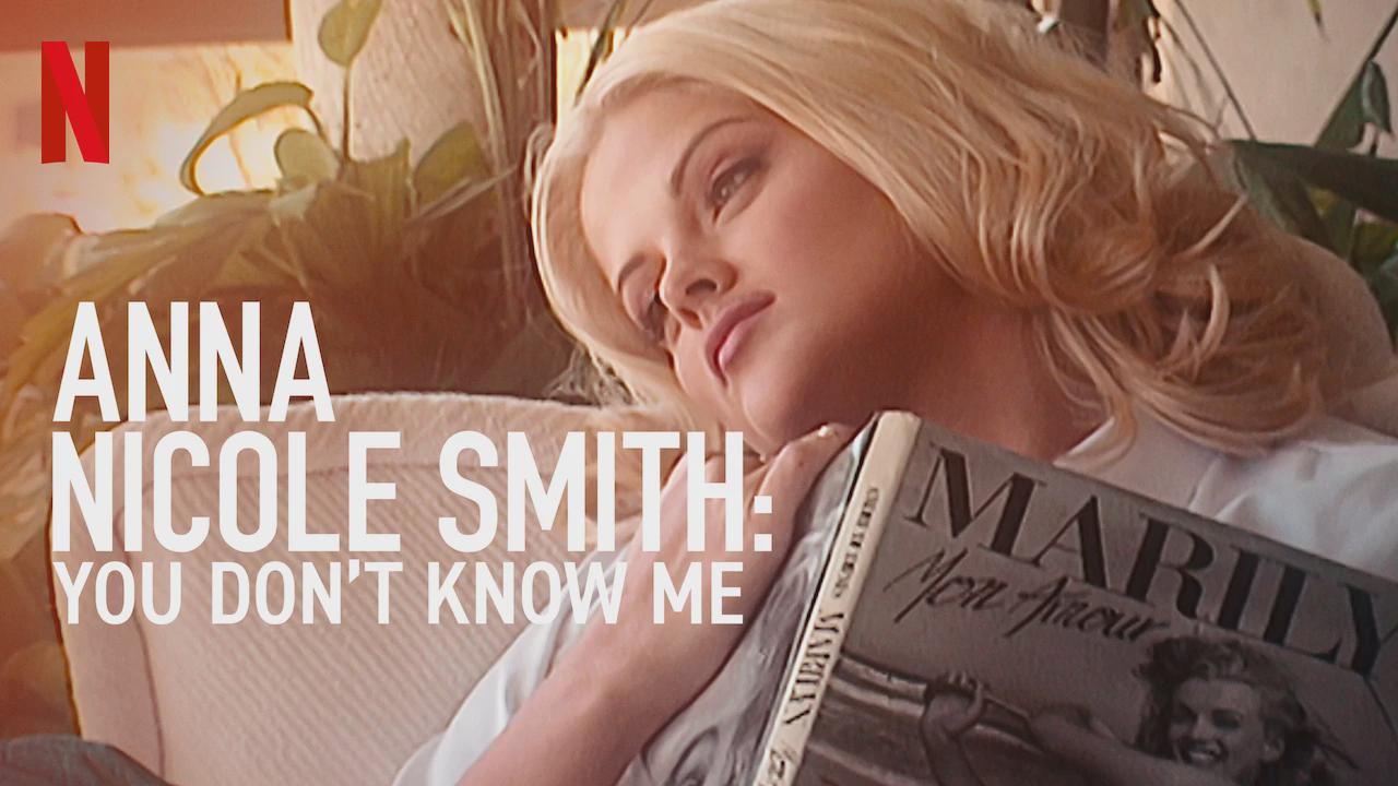 Anna Nicole Smith: You Don’t Know Me