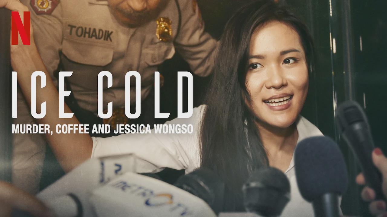 Ice Cold: Murder, Coffee and Jessica Wongso