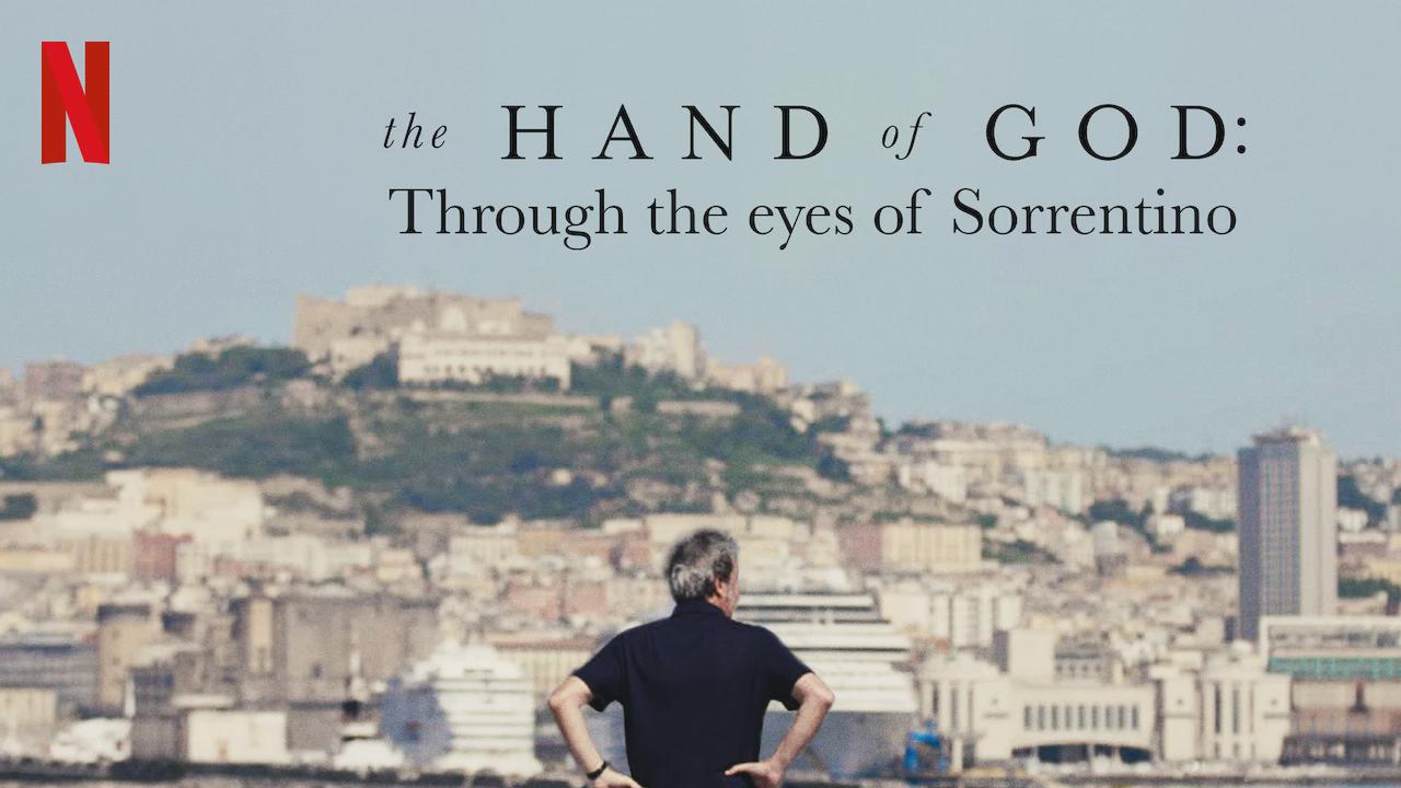 The Hand of God: Through the Eyes of Sorrentino