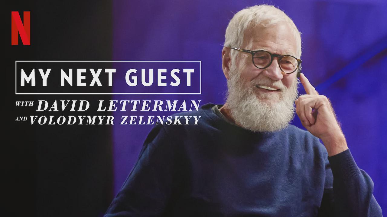 My Next Guest with David Letterman and Volodymyr Zelenskyy