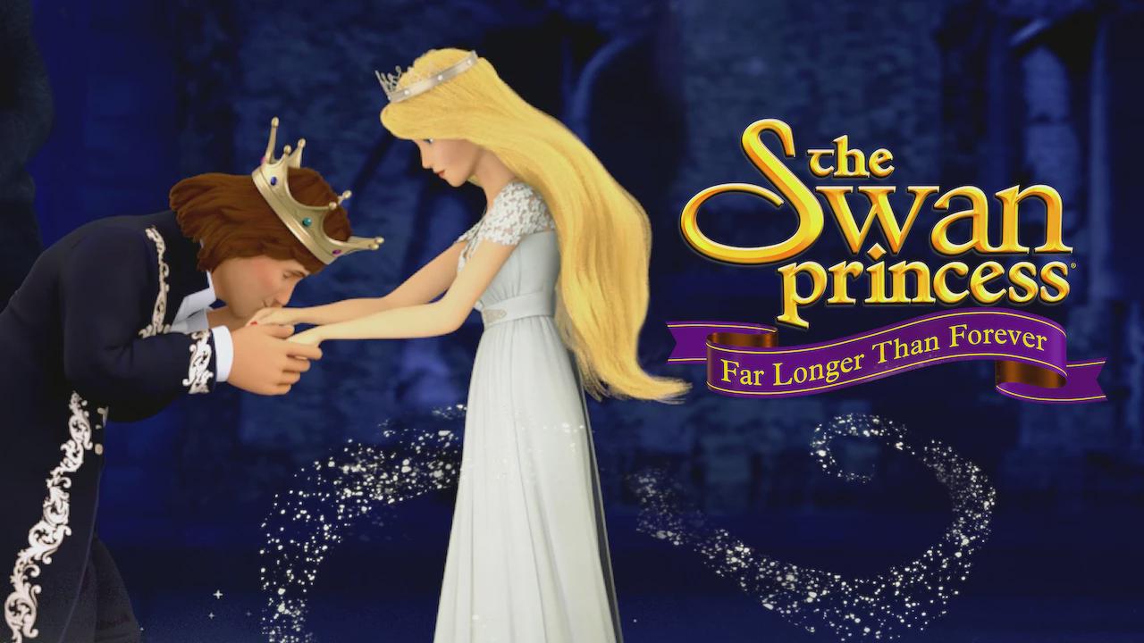 The Swan Princess: Far Longer Than Forever