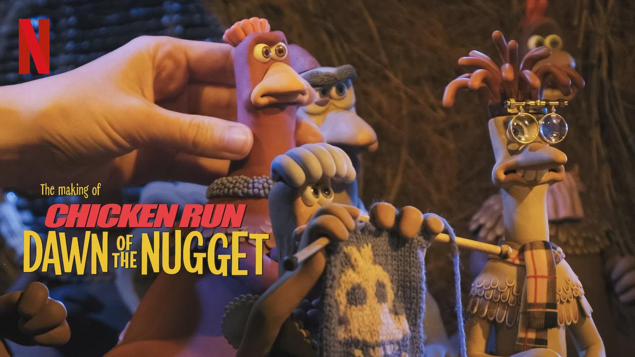 The Making of Chicken Run: Dawn of the Nugget